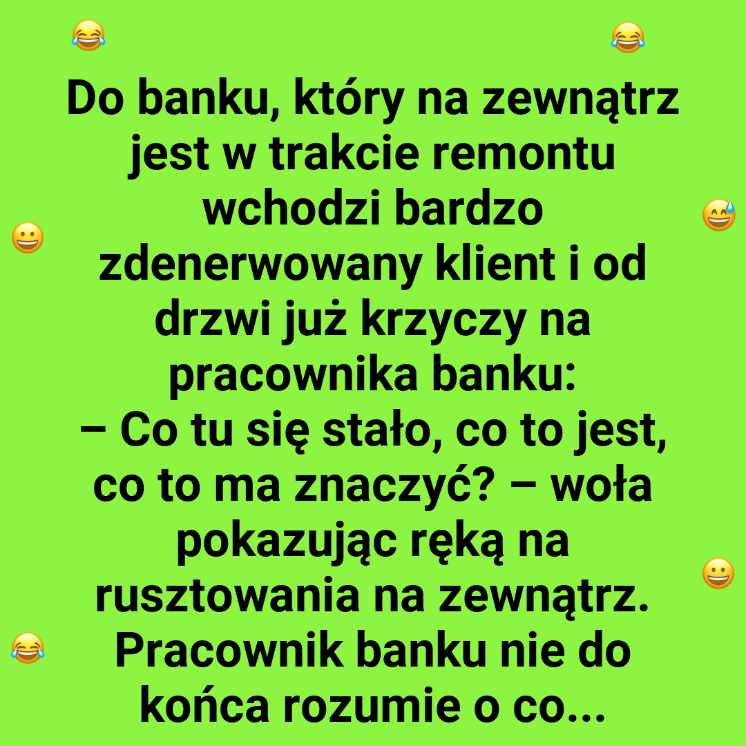 Dlaczego klient był zdenerwowany?
