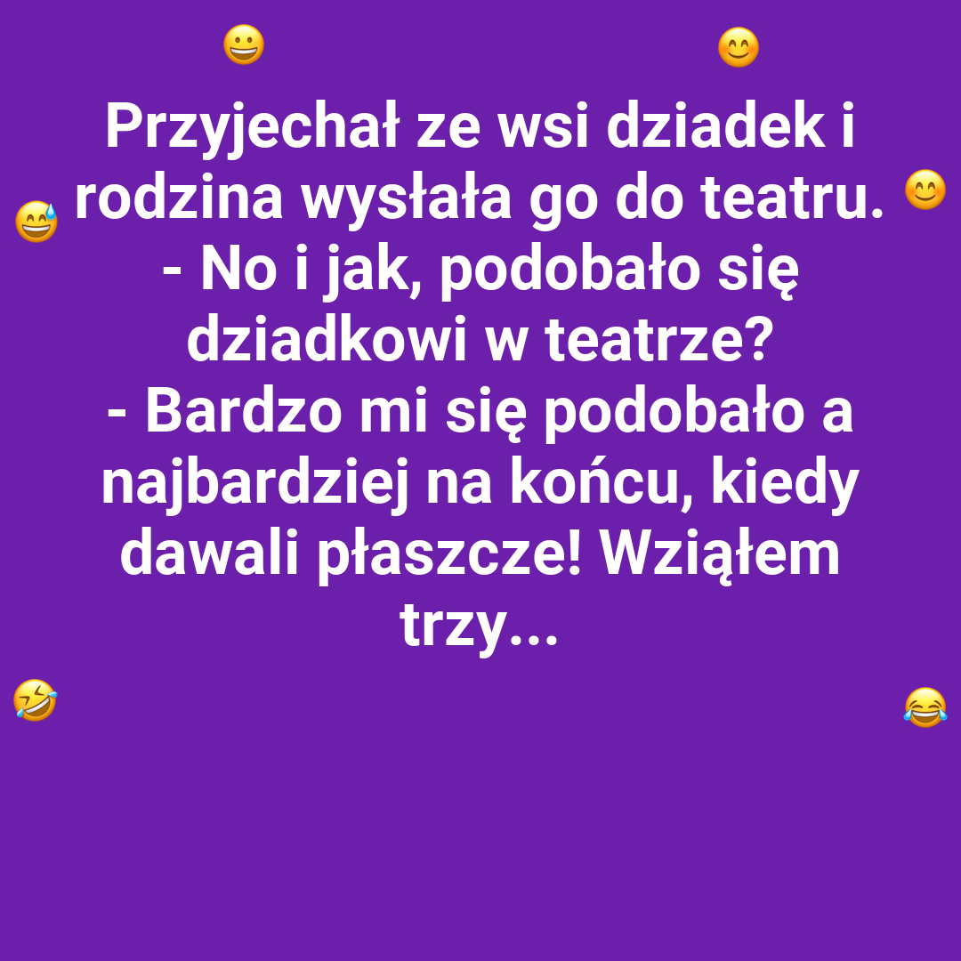 Dziadek i teatralny finał