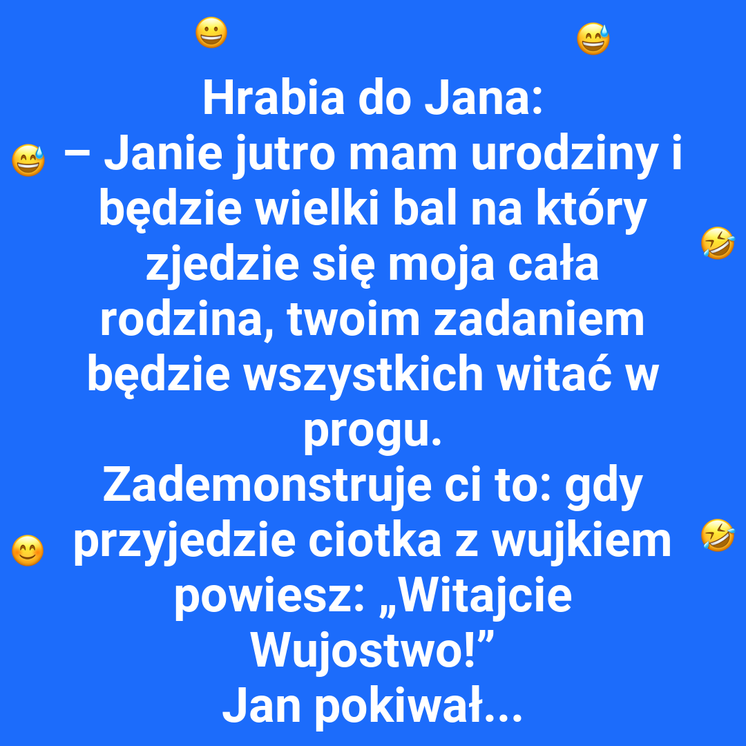 Jan i wpadka na urodzinach hrabiego