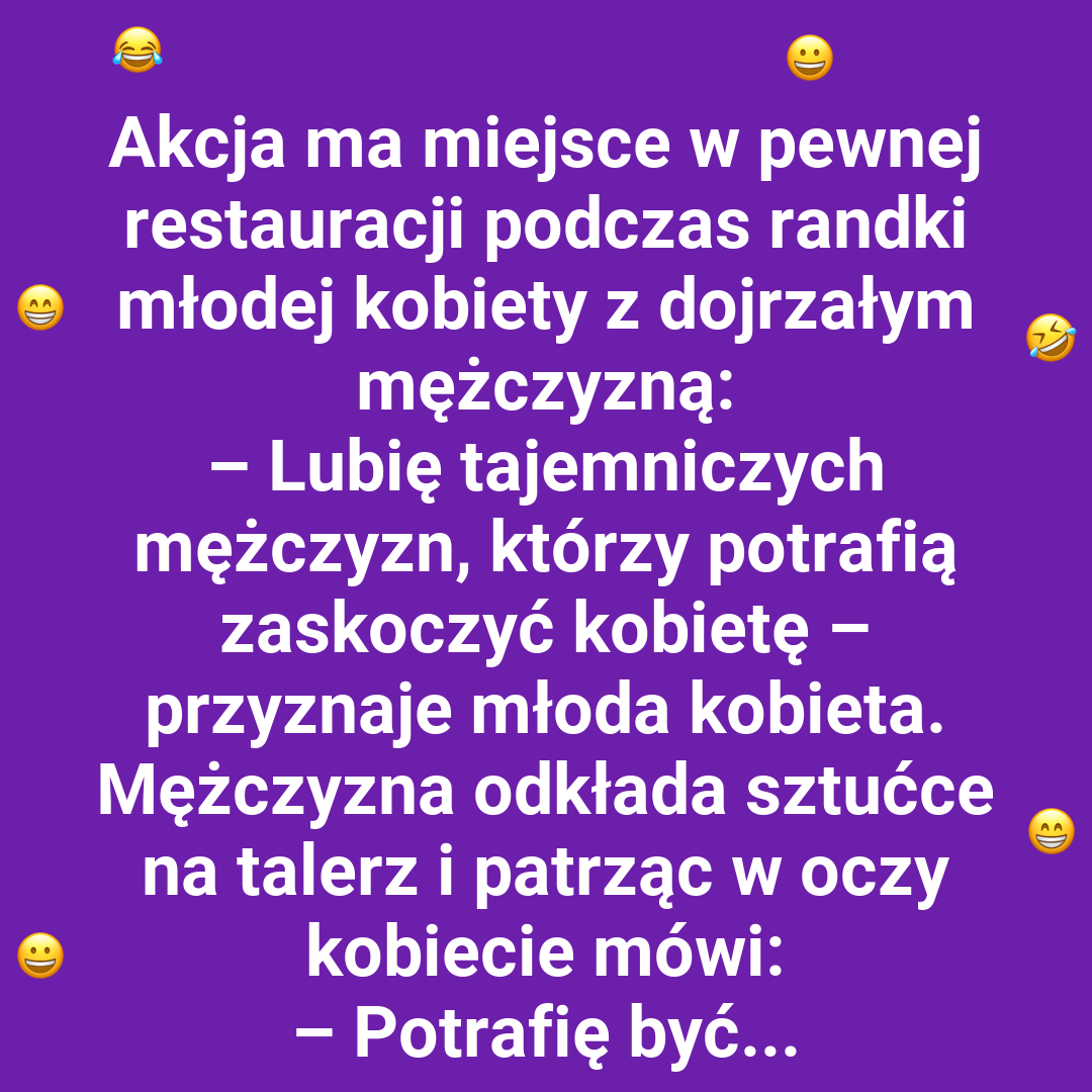 Mężczyzna, który potrafi zaskoczyć
