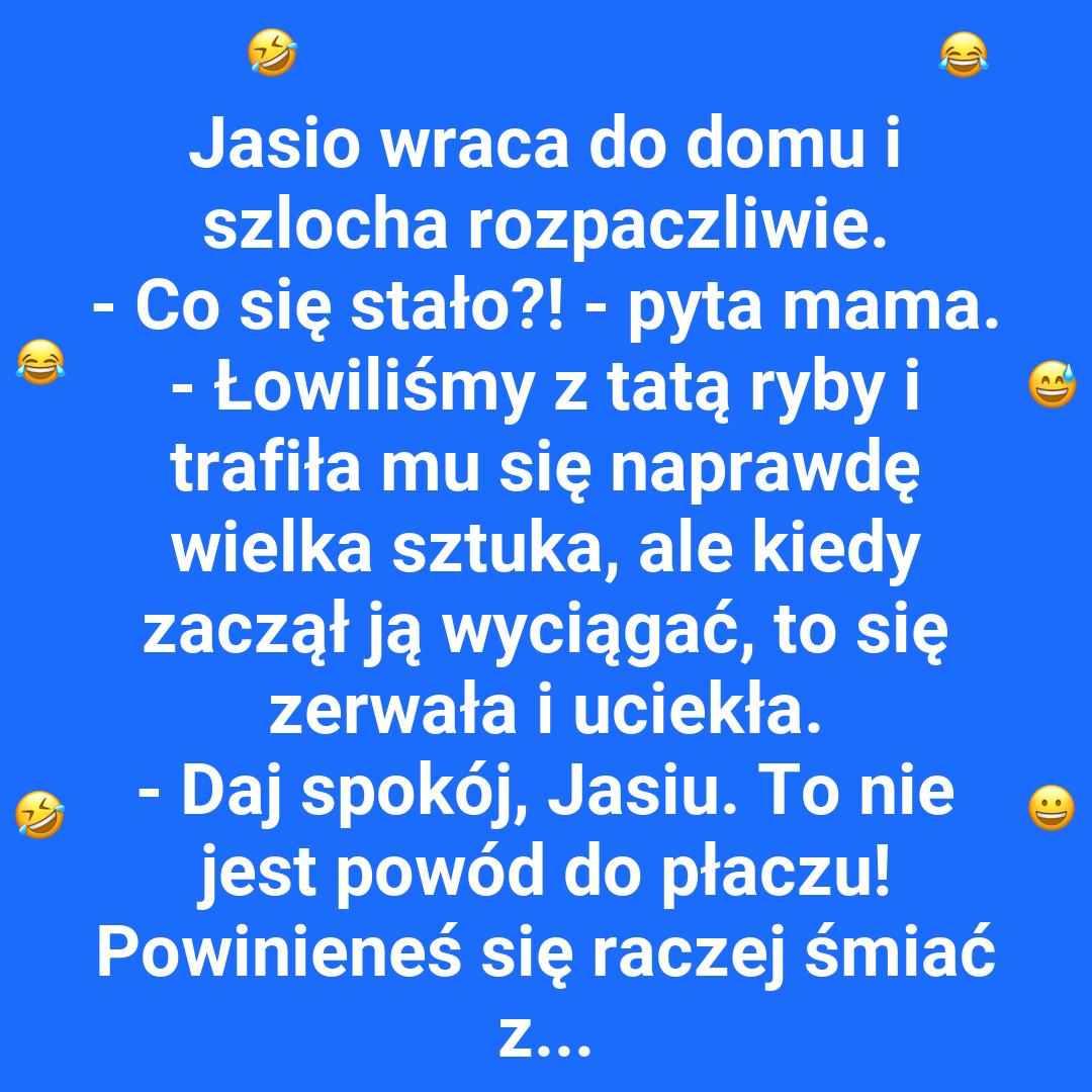 Śmiech i łzy Jasia