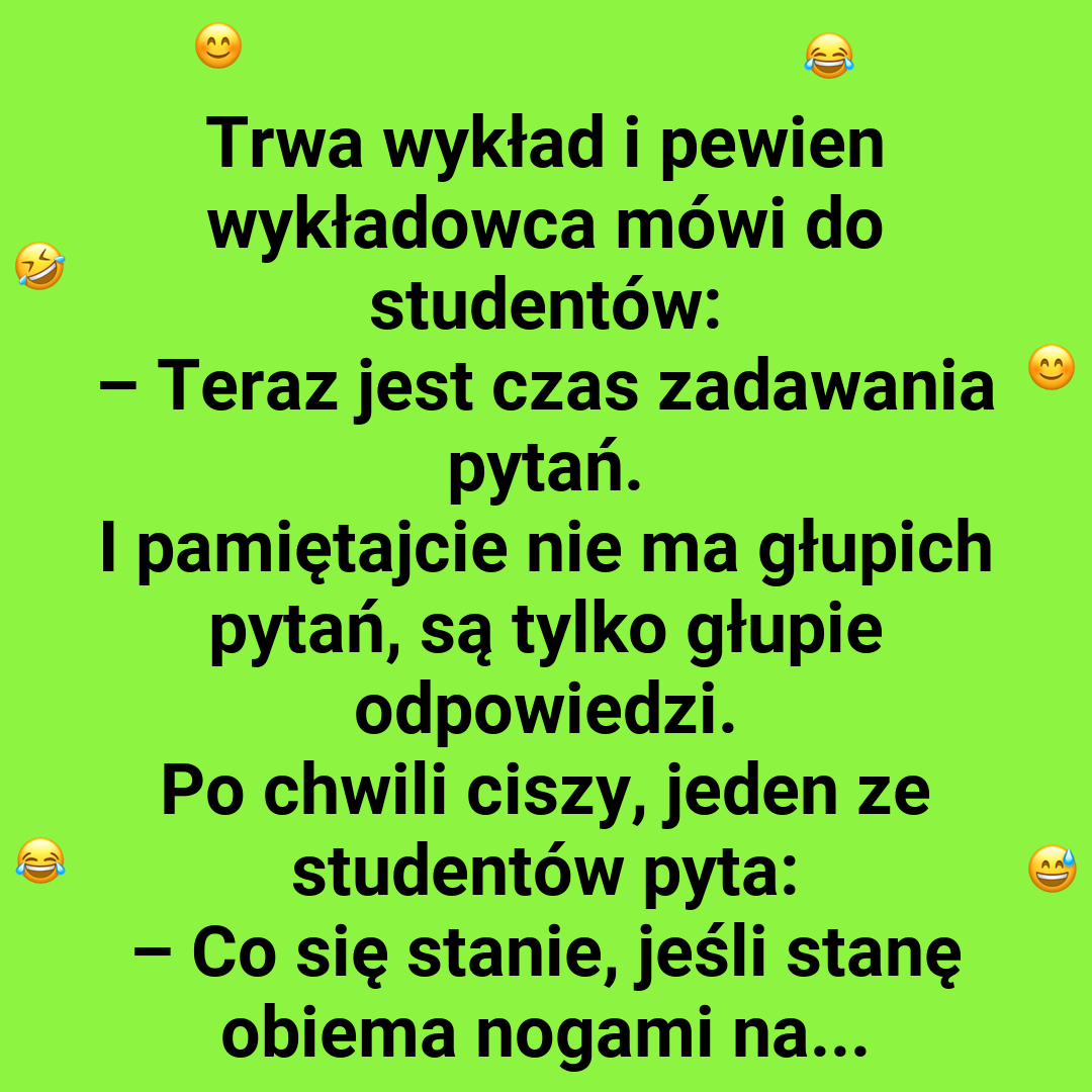 Student zaskakuje pytaniem