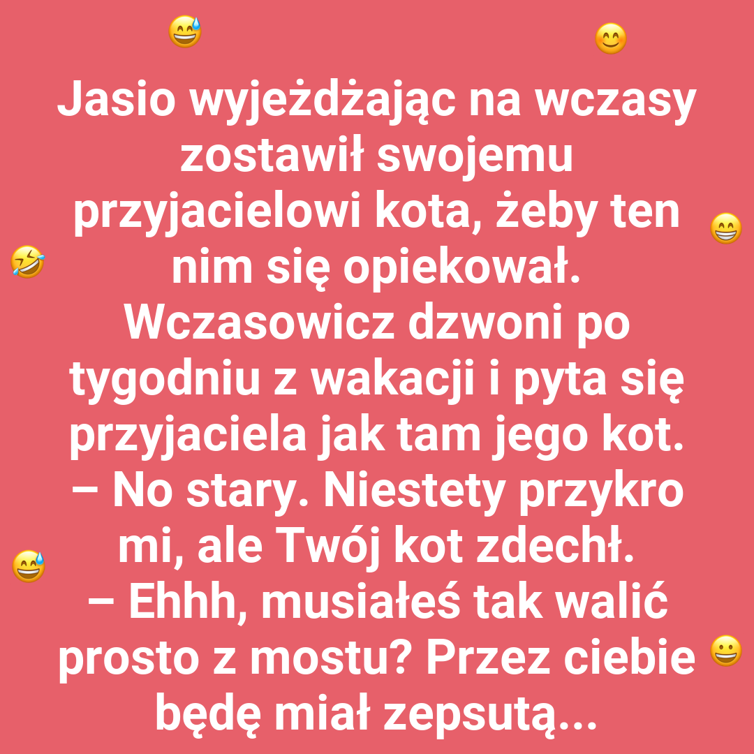Wakacyjne zmartwienia Jasia